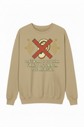 don't worry sweatshirt