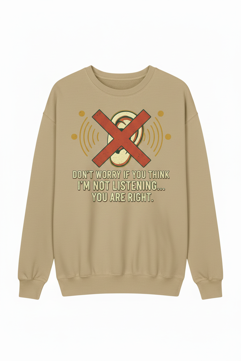 don't worry sweatshirt