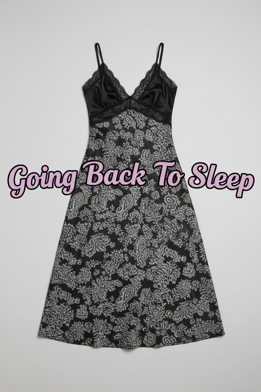 Going Back To Sleep Night Dress